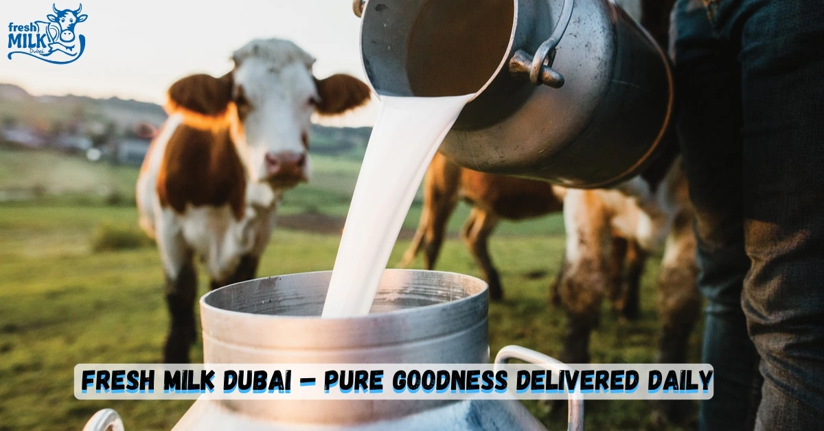 Fresh Milk Dubai