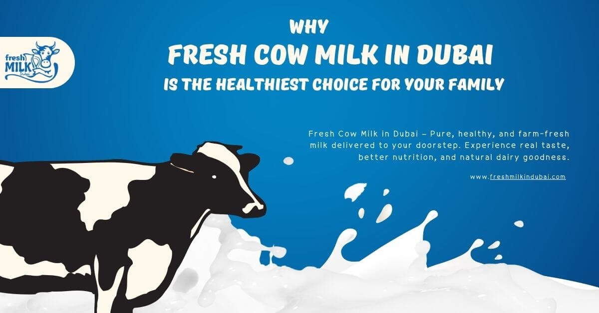 Cow Milk in Dubai