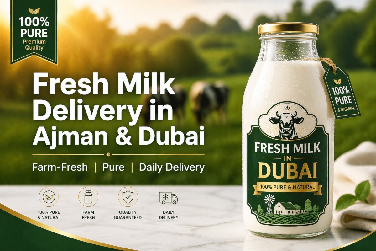 Fresh Milk Delivery in Ajman & Dubai